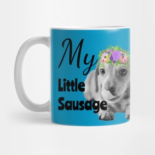 My Little Sausage Dachshund Puppy Mug